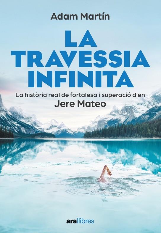 La travessia infinita | 9788411730709 | Martin Skilton, Adam / Mateos, Jere