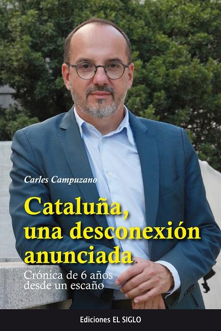 Cataluña, una desconexión anunciada | 9788469766521 | Carles Campuzano