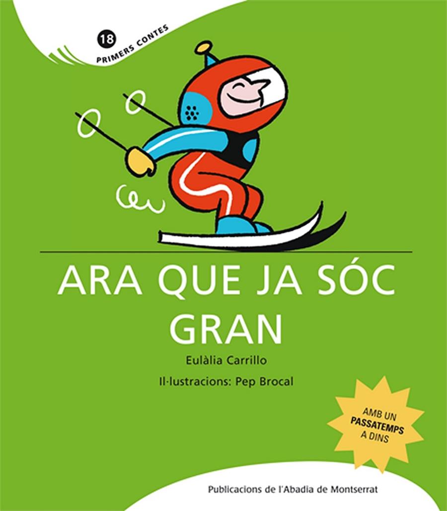 Ara que ja sóc gran | 9788498832433 | Eulàlia Carrillo