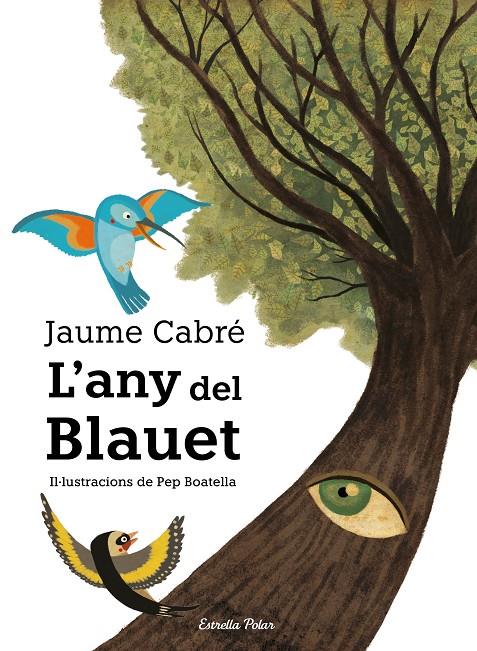 L'any del Blauet | 9788491377641 | Cabré, Jaume