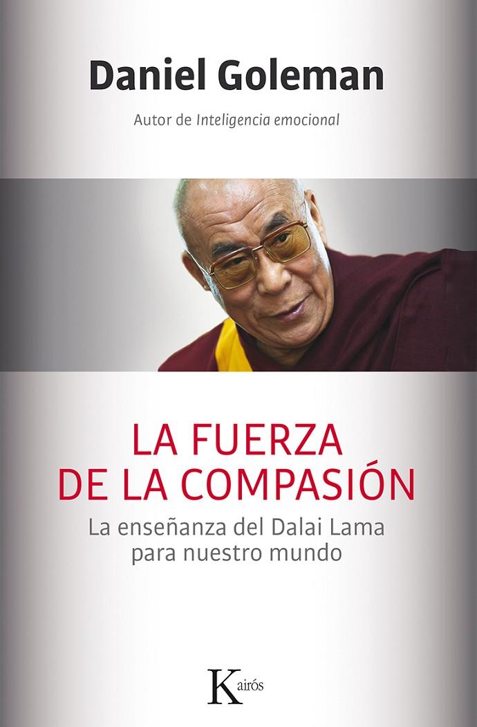 La fuerza de la compasión | 9788499884561 | Daniel Goleman