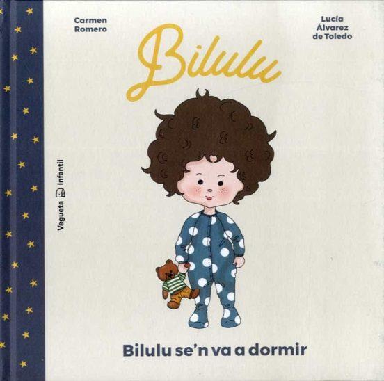 Bilulu se'n va a dormir | 9788417137861 | Romero, Carmen / álvarez de Toledo, Lucia