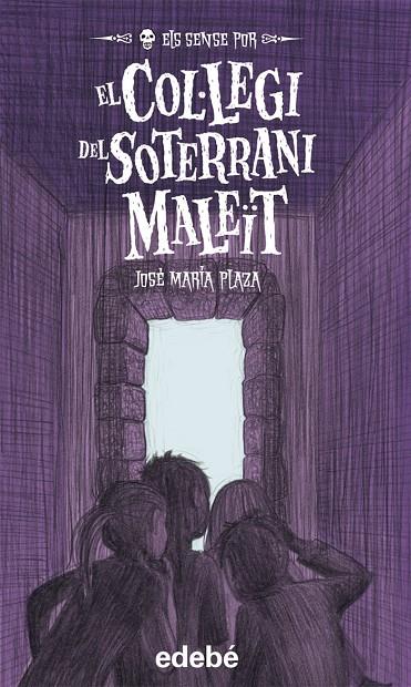 El col·legi del soterrani maleït | 9788468302195 | José María Plaza