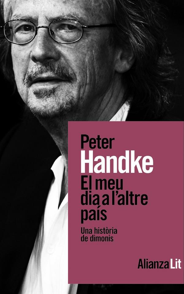 El meu dia a l'altre país | 9788411486156 | Handke, Peter