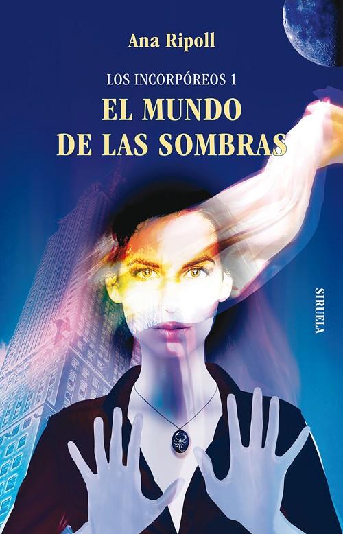 El mundo de las sombras | 9788498414561 | Ana Ripoll