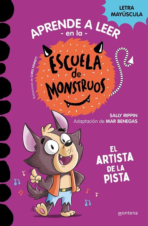 Aprender a leer en la Escuela de Monstruos 13 - El artista de la pista | 9788419650641 | Rippin, Sally/ Kennett, Chris