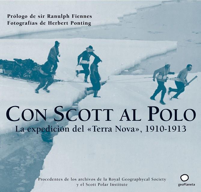 Con Scott al Polo - Expedición "Terra Nova" 1910 | 9788408068211 | Herbert Ponting