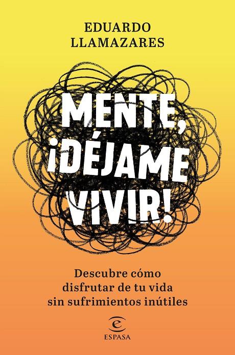 Mente, déjame vivir | 9788467056686 | Llamazares, Eduardo