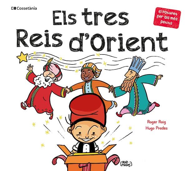 Els tres Reis d'Orient | 9788413563152 | Roig César, Roger/Prades Martínez, Hugo