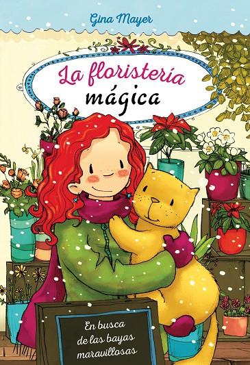 La floristería mágica: En busca de las bayas maravillosas | 9788468338538 | Mayer, Gina