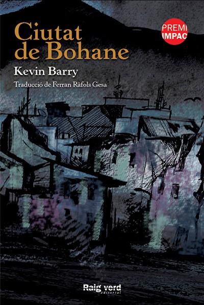 Ciutat de Bohane | 9788415539896 | Kevin Barry