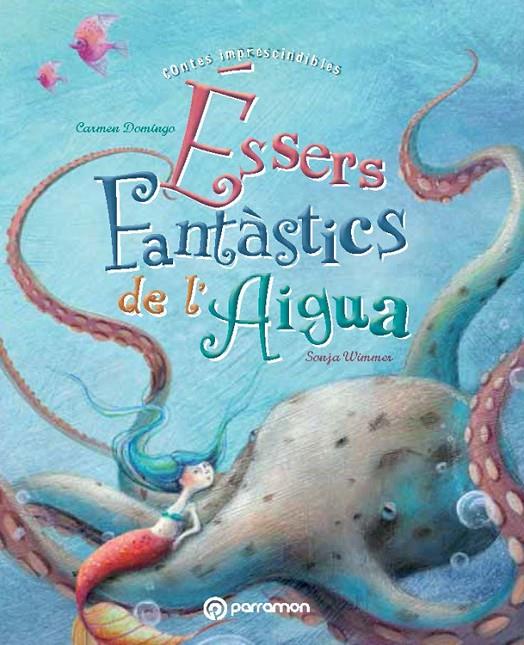 Essers  Fantàstics de l'Aigua | 9788434240667 | Carmen Domingo / Son Wimmer