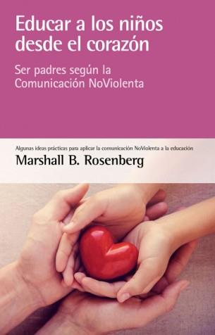 Educar a los niños desde el corazón | 9788415053873 | B. Rosenberg, Marshall