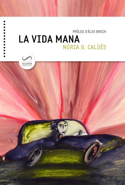 La vida mana | 9788494675324 | Núria g. Caldés