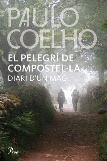 El pelegrí de Compostel·la | 9788482569345 | Paulo Coelho