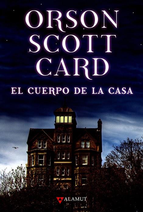 El cuerpo de la casa | 9788498890341 | Orson Scott Card