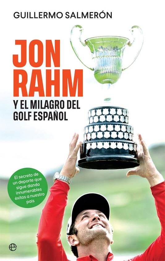 Jon Rahm y el milagro del golf español | 9788413841595 | Salmerón, Guillermo