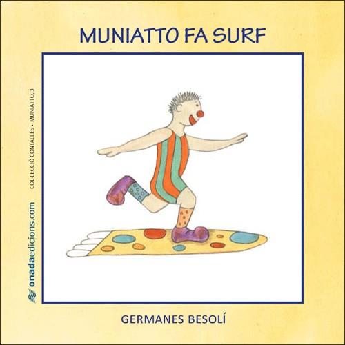 Muniatto fa surf | 9788496623385 | Germanes Besolí