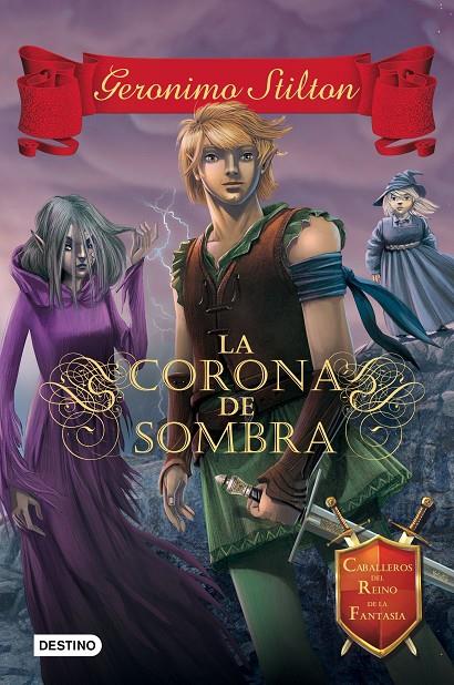 La corona de sombra | 9788408135548 | Stilton, Geronimo