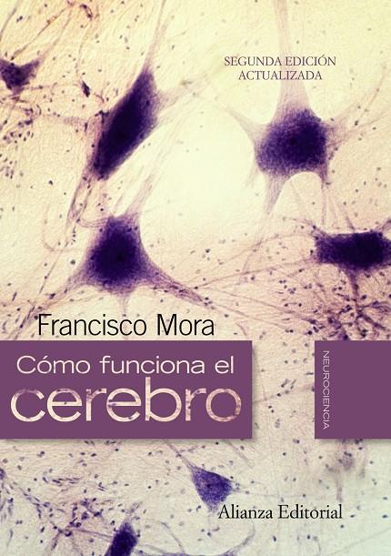 Cómo funciona el cerebro | 9788420662718 | Francisco Mora