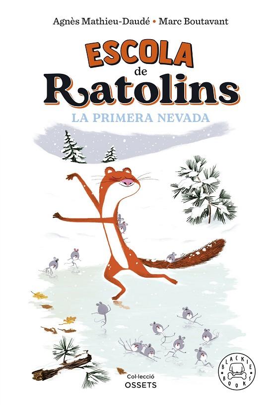 Escola de ratolins. La primera nevada | 9788419172587 | Mathieu-Daudé, Agnès