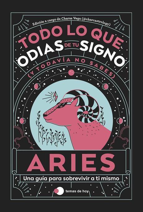 Aries: Todo lo que odias de tu signo y todavía no sabes | 9788419812773 | Estudio PE S.A.C./Charas Vega (@charcastrology)