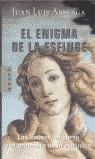 El enigma de la esfinge | 9788401341601 | Arsuaga, Juan Luis (1954- )