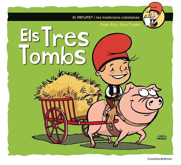 Els Tres Tombs | 9788490345603 | Roger Roig i Hugo Prades