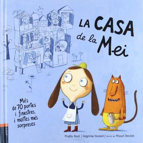 La casa de la Mei | 9788447914272 | Root, Phyllis/Durand, Delphine (versió de Miquel Desclot)