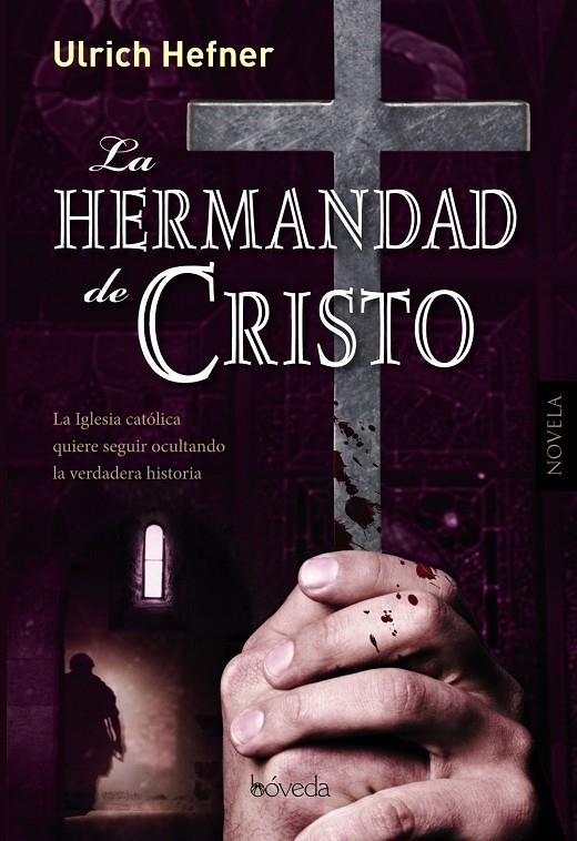 La hermandad de Cristo | 9788415497165 | Ulrich Hefner