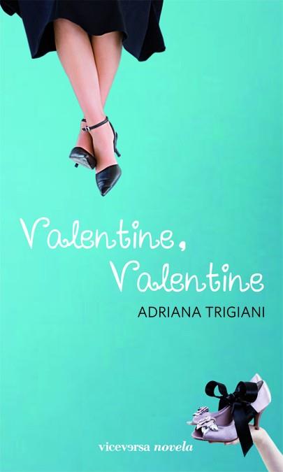 Valentine, Valentine | 9788492819812 | Adriana Trigiani