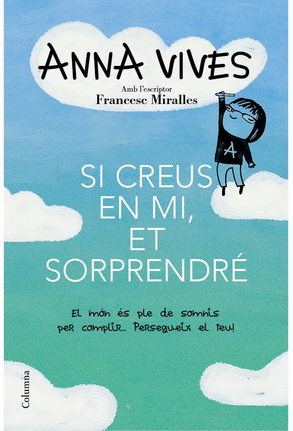 Si creus en mi, et sorprendré | 9788466418461 | Anna Vives - Francesc Miralles