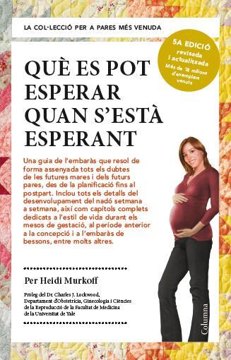 Què es pot esperar quan s'està esperant | 9788466418232 | Heidi Murkoff