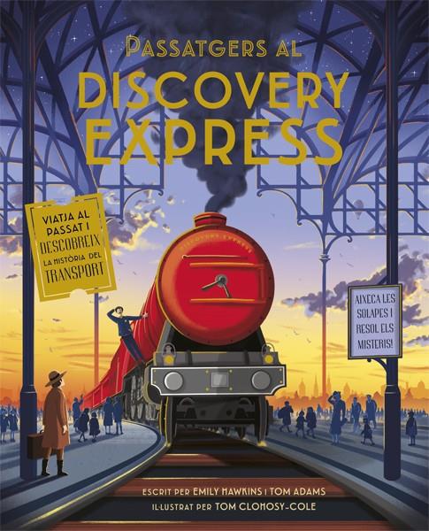 Passatgers al Discovery Express | 9788424665241 | Hawkins, Emily ; Adams, Tom