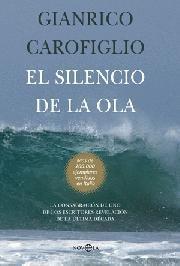 El silencio de la ola | 9788499702827 | Gianrico Carofiglio