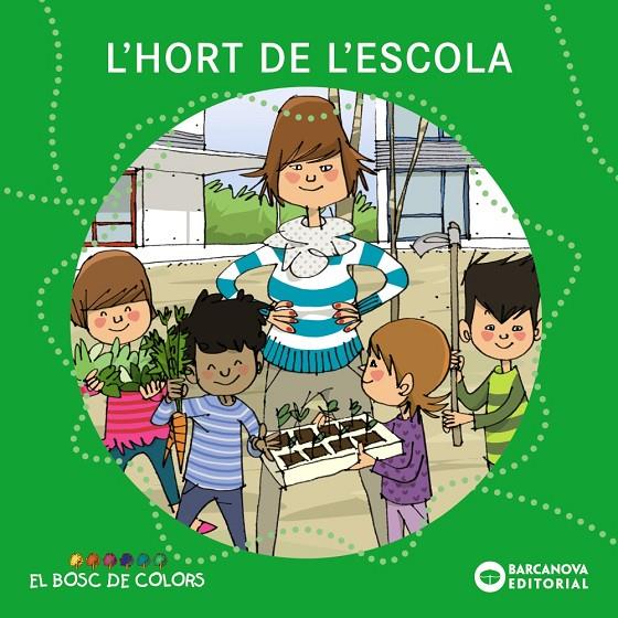 L'hort de l'escola | 9788448931483 | Baldó, Estel/Gil, Rosa/Soliva, Maria