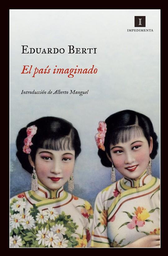 El país imaginado | 9788415578185 | Eduardo Berti