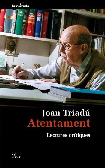 Atentament. Lectures crítiques | 9788475882284 | Joan Triadú