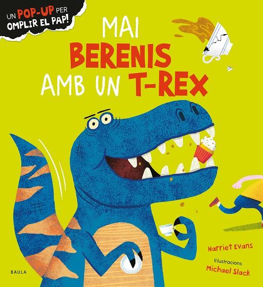 Mai berenis amb un T-Rex | 9788447950683 | Evans, Harriet/Slack, Michael