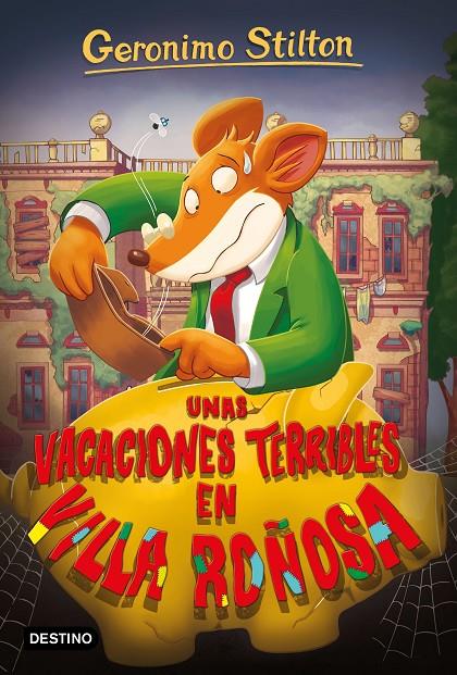 Unas vacaciones terribles en Villa Roñosa | 9788408209638 | Stilton, Geronimo