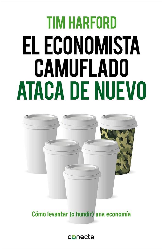 El economista camuflado ataca de nuevo | 9788415431916 | Tim Harford