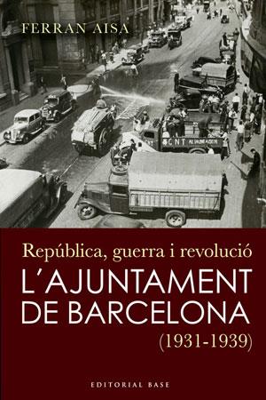 República, guerra i revolució. L'ajuntament de Bar | 9788492437252 | Ferran Aisa