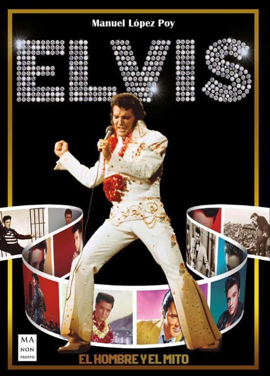 Elvis | 9788418703355 | Manuel López Poy