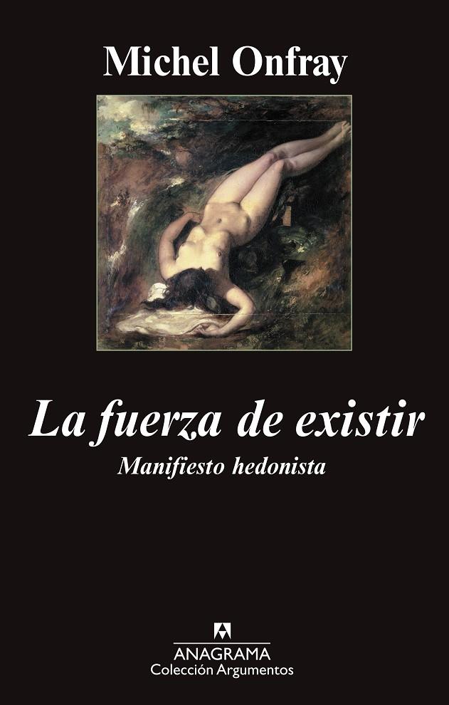 La fuerza de existir | 9788433962690 | Michel Onfray