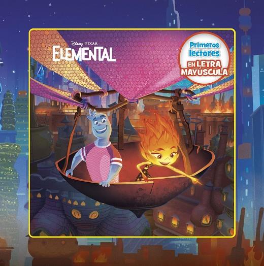 Elemental. Primeros lectores en letra MAYÚSCULA | 9788418940859 | Disney