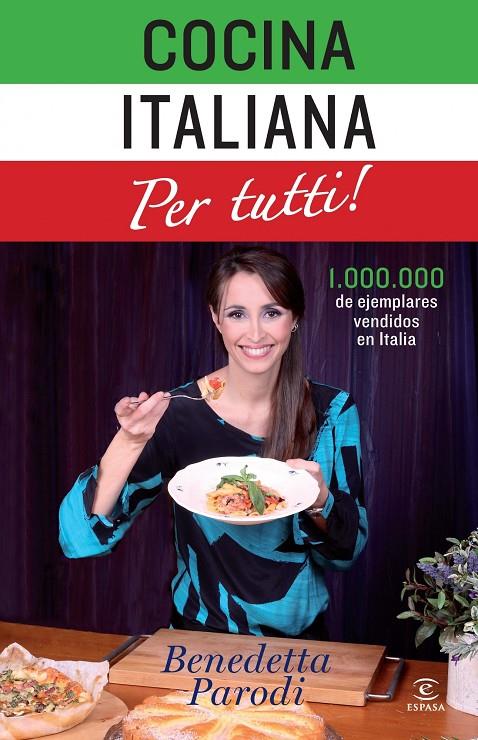 Cocina italiana per tutti! | 9788467037692 | Benedetta Parodi