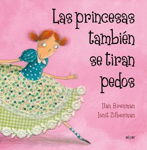 Las princesas también se tiran pedos | 9788498453157 | Ilan Brenman / Ionit Zilberman