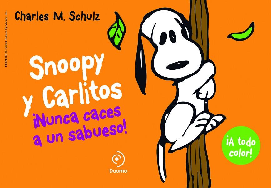 ¡Nunca caces a un sabueso! | 9788415945406 | Charles M. Schulz