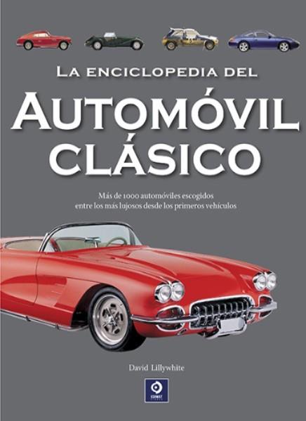 La enciclopedia del automóvil clásico | 9788497946247 | Lillywhite, David