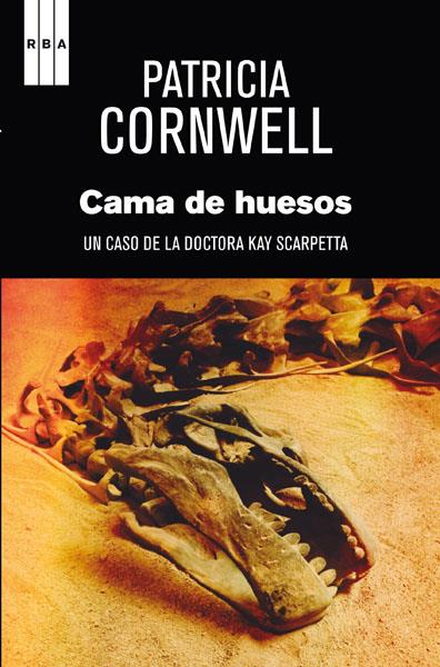 Cama de huesos | 9788490065990 | Patricia Cornwell